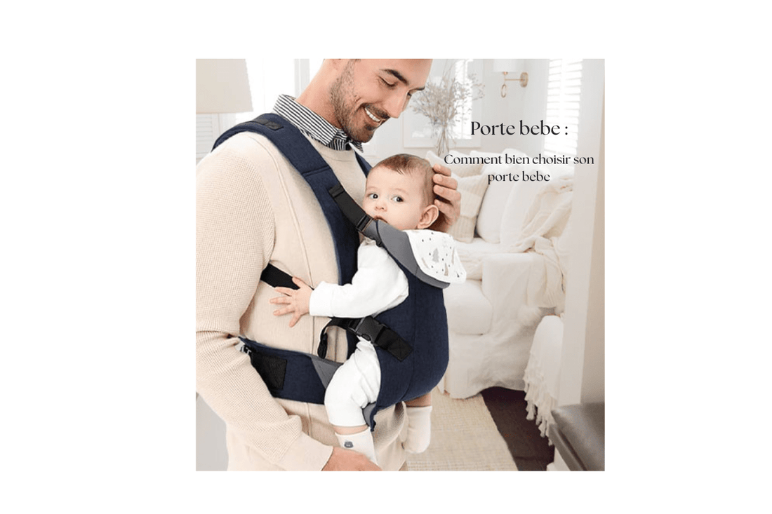 Porte bebe : Comment bien choisir son porte bebe - Le porte-bébé
